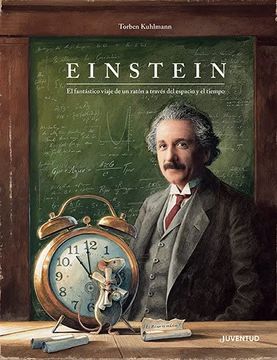 EINSTEIN EL FANTASTICO VIAJE DE UN RATON ATRAVES DEL ESPACIO Y EL TIEMPO