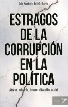 Estragos de la corrupción en la política