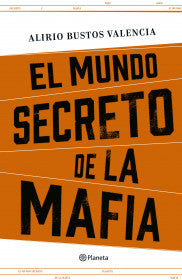 El mundo secreto de la mafia