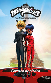 Las aventuras de Ladybug. Corazón de piedra. Origen Parte 2