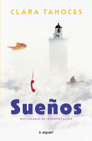 Sueños. Diccionario de interpretación