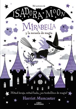 Isadora Moon - Mirabella y la escuela de magía