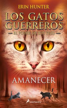 Los Gatos guerreros - El poder de los tres - Amanecer