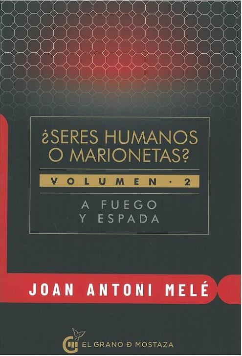 ¿Seres Humanos o Marionetas? Volumen 2
