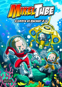MikelTube. Contra el Hacker 2.0