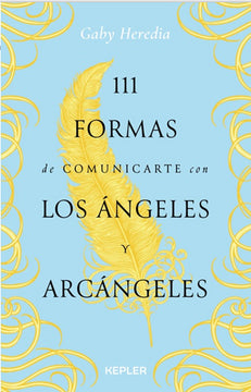 111 formas de comunicarse con los ángeles y arcángeles