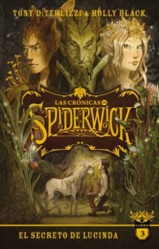 Las crónicas de Spiderwick 3. El secreto de Lucinda