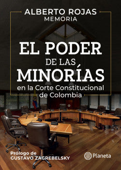 EL PODER DE LAS MINORIAS EN LA CORTE CONSTITUCIONAL