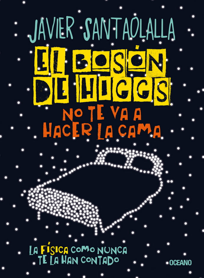 El bosón de Higgs no va a hacerte la cama