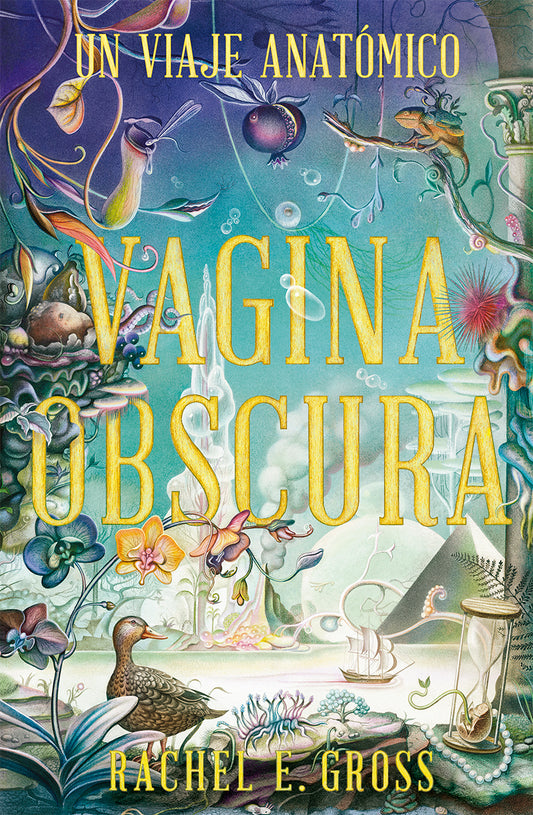 VAGINA OBSCURA UN VIAJE ANATOMICO