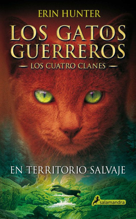 Los Gatos Guerreros | Los Cuatro Clanes - En territorio salvaje