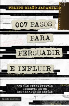 007 pasos para persuadir e influir
