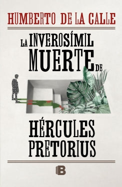 La inverosímil muerte de Hércules Pretorius