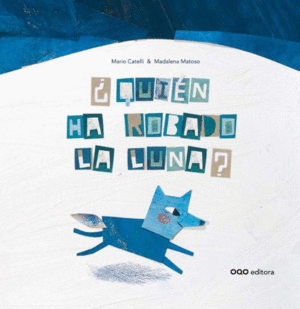 QUIEN HA ROBADO LA LUNA