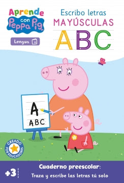 Aprende con Peppa Pig. Escribo letras Mayusculas