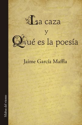 LA CAZA Y QUE ES LA POESIA