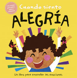 Cuando siento alegría. Un libro sobre emociones
