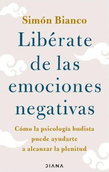 Liberate de las emociones negativas