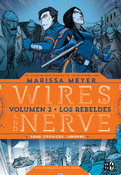 Wires and Nerve 2 los Rebeldes