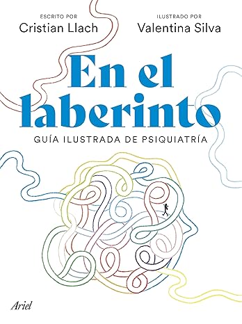 EN EL LABERINTO GUIA ILUSTRADA DE PSIQUIATRIA