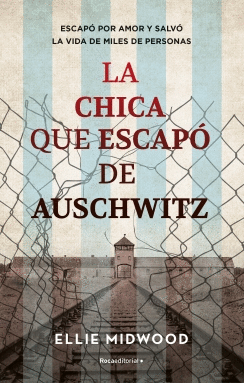 La chica que escapó de Auschwitz