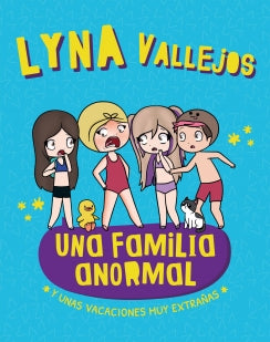 Una familia anormal y unas vacaciones muy extrañas