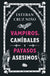 Vampiros, caníbales y payasos asesinos