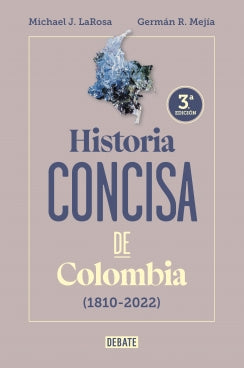 Historia concisa de Colombia (1810-2022)