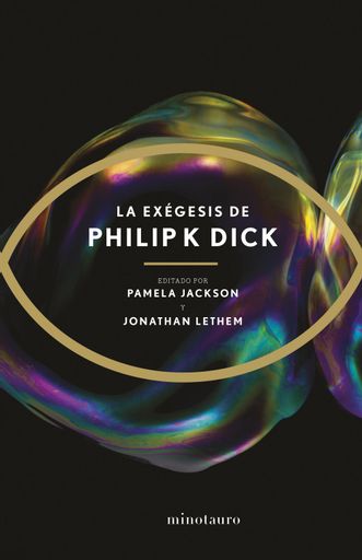 LA EXEGESIS DE PHILIP K DICK