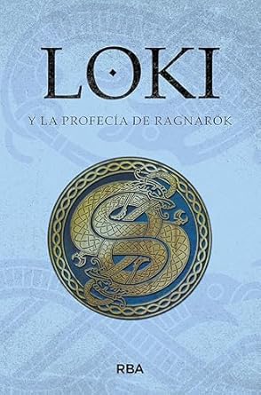 LOKI Y LA PROFECIA DE RAGNAROK