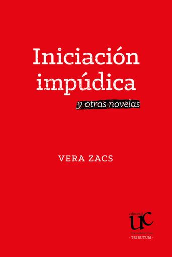 Iniciación impúdica y otras novelas