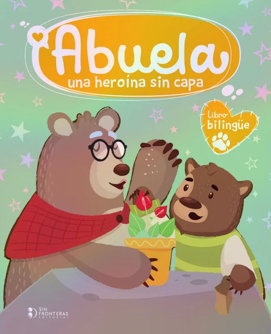 ABUELA UNA HEROÍNA SIN CAPA