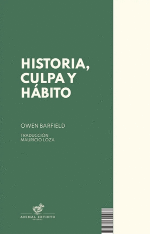 Historia, culpa y hábito