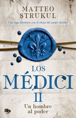 Los Médici II. Un hombre al poder