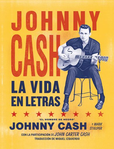 Johnny Cash. La vida en letras