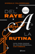 Del raye a la rutina