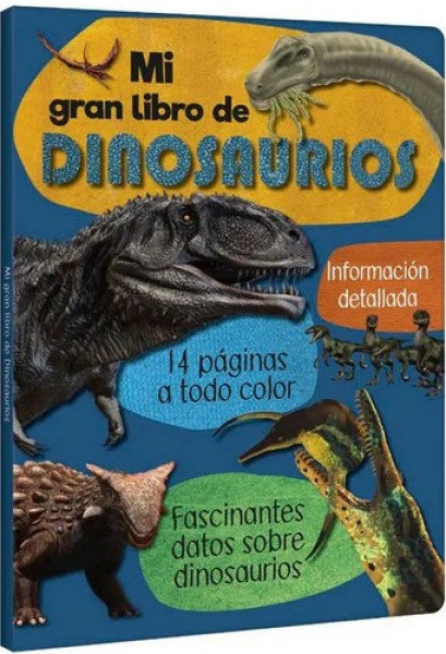MI GRAN LIBRO DE DINOSAURIOS