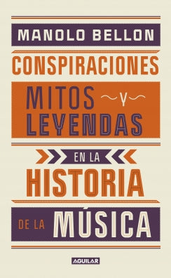CONSPIRACIONES MITOS Y LEYENDAS EN LA HISTORIA DE LA MUSICA