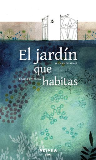 EL JARDIN QUE HABITAS