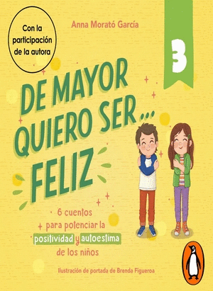 DE MAYOR QUIERO SER FELIZ 3