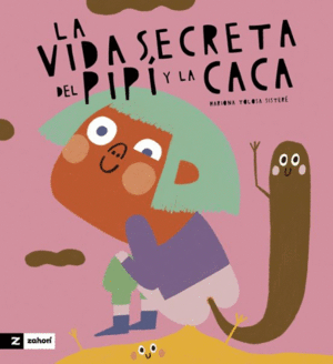 LA VIDA SECRETA EL PIPI Y LA CACA