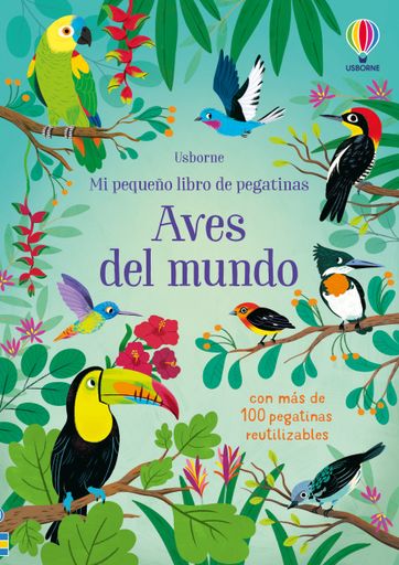 AVES DEL MUNDO MI PEQUIÑO LIBRO DE PEGATINAS
