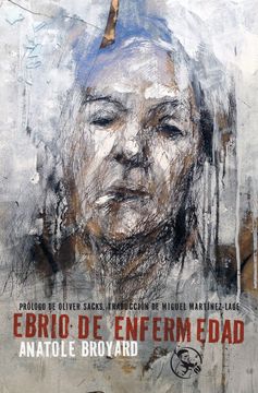 Ebrio de enfermedad | Anatole Broyard
