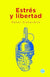 Estrés y libertad