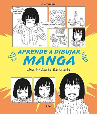 APRENDE A DIBUJAR MANGA UNA HISTORIA ILUSTRADA