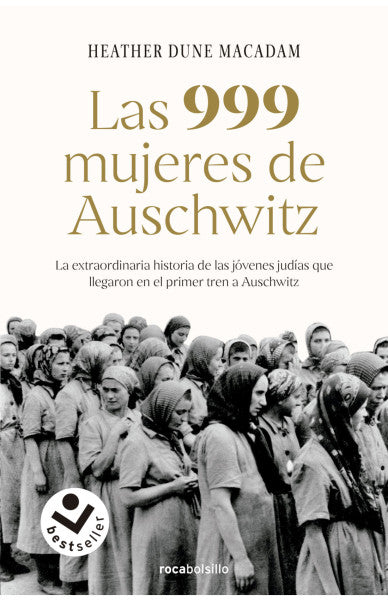 LAS 999 MUJERES DE AUSCHWITZ