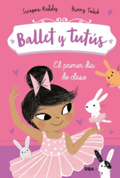 BALLET Y TUTUS 1 EL PRIMER DIA DE CLASE