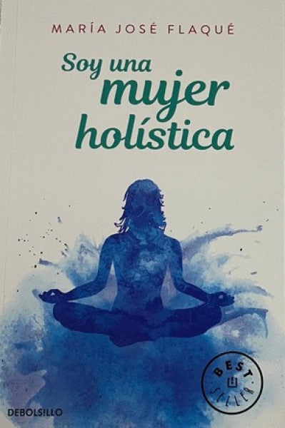 SOY UNA MUJER HOLISTICA