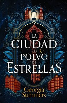 LA CIUDAD DE POLVO DE ESTRELLAS