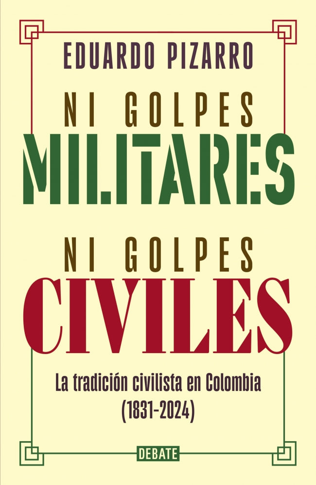 NI GOLPES MILITARES NI GOLPES CIVILES